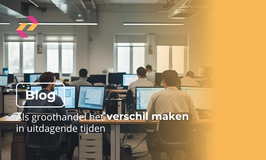Als groothandel het verschil maken in uitdagende tijden
