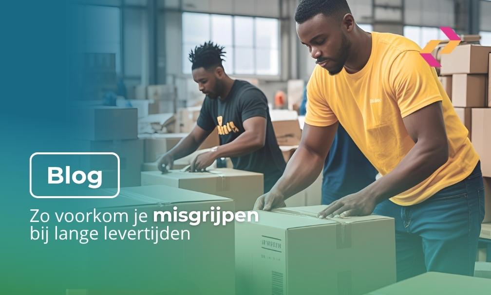 Zo voorkom je misgrijpen bij lange levertijden