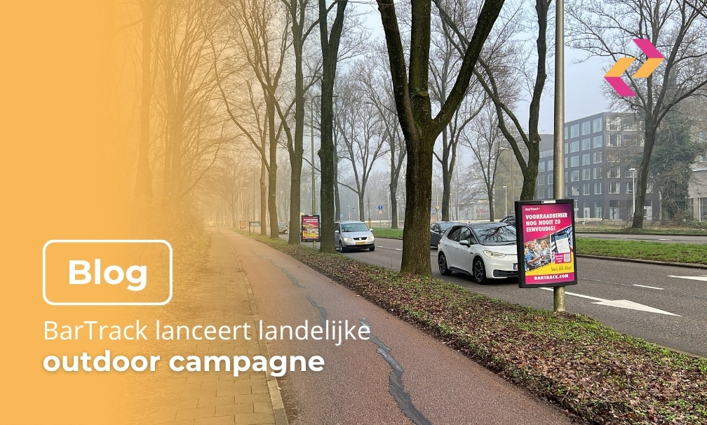 BarTrack lanceert landelijke outdoor campagne