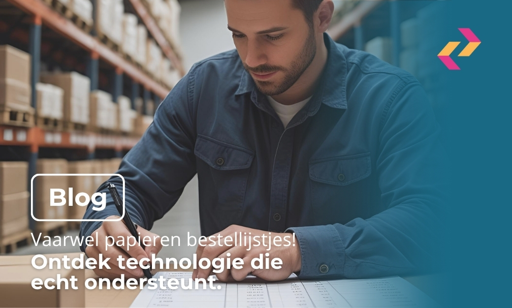 Vaarwel papieren lijstjes! Ontdek technologie die écht ondersteunt.