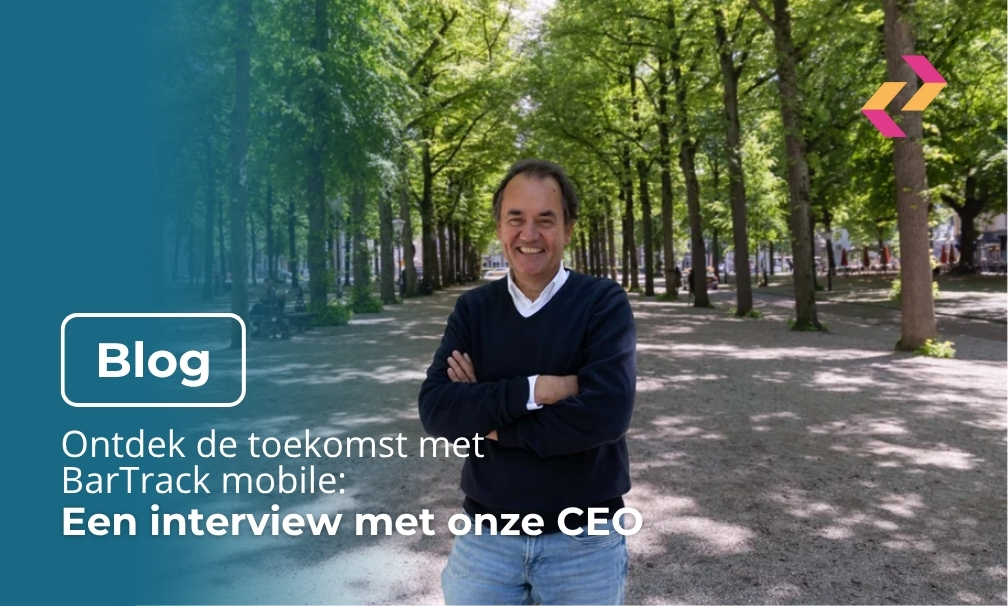 Ontdek de toekomst met BarTrack Mobile: Een interview met onze CEO