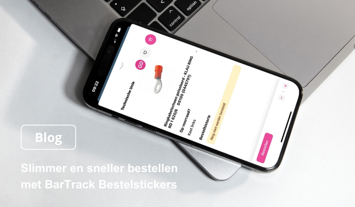 Slimmer en sneller bestellen met BarTrack Bestelstickers