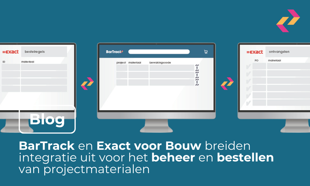 Bestel en beheer projectmaterialen met de nieuwe koppeling tussen Exact voor Bouw en BarTrack